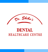 DR.SHIBU’S DENTAL HEALTHCARE CENTRE